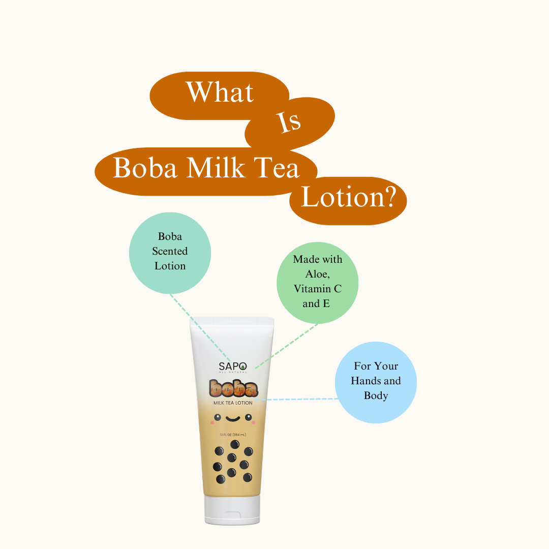 Sapo All Natural Boba Milk Tea Lotion, What is Boba Milk Tea Lotion